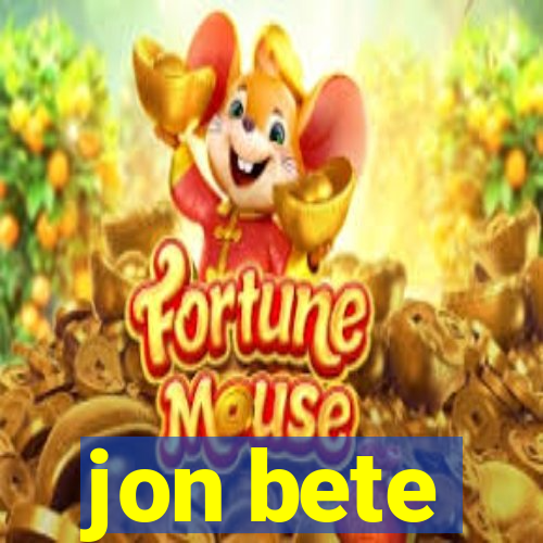 jon bete